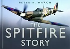 March |  The Spitfire Story | eBook | Sack Fachmedien