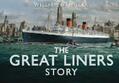 Miller |  The Great Liners Story | eBook | Sack Fachmedien