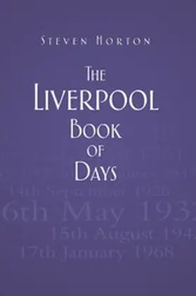 Horton |  The Liverpool Book of Days | eBook | Sack Fachmedien