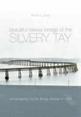 Lewis |  The Beautiful Railway Bridge of the Silvery Tay | eBook | Sack Fachmedien