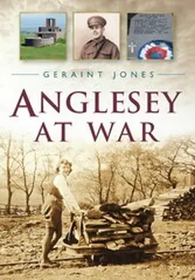 Jones |  Anglesey at War | eBook | Sack Fachmedien