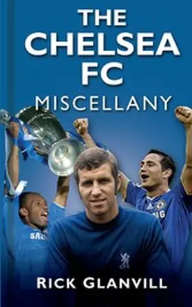 Glanvill |  The Chelsea FC Miscellany | eBook | Sack Fachmedien