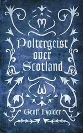 Holder |  Poltergeist Over Scotland | eBook | Sack Fachmedien