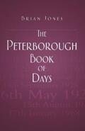 Jones |  The Peterborough Book of Days | eBook | Sack Fachmedien