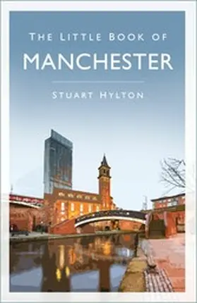 Hylton |  The Little Book of Manchester | eBook | Sack Fachmedien