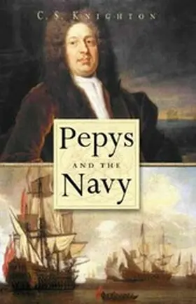 Knighton |  Pepys and the Navy | eBook | Sack Fachmedien