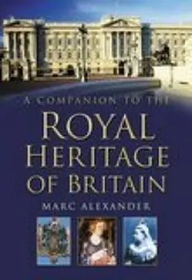 Alexander |  A Companion to the Royal Heritage of Britain | eBook | Sack Fachmedien