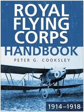 Cooksley |  Royal Flying Corps Handbook 1914-18 | eBook | Sack Fachmedien