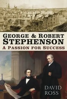 Ross |  George and Robert Stephenson | eBook | Sack Fachmedien