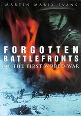 Marix Evans |  Forgotten Battlefronts of the First World War | eBook | Sack Fachmedien
