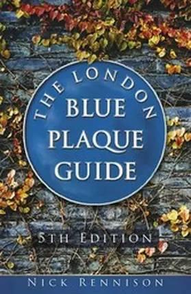 Rennison |  The London Blue Plaque Guide | eBook | Sack Fachmedien