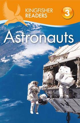 Wilson | Kingfisher Readers: Astronauts (Level 3: Reading Alone with Some Help) | Buch | 978-0-7534-3795-7 | sack.de