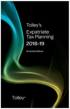 Sullivan |  Tolley's Expatriate Tax Planning 2018-19 | Buch |  Sack Fachmedien