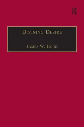 Hood |  Divining Desire | Buch |  Sack Fachmedien