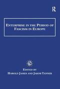James / Tanner |  Enterprise in the Period of Fascism in Europe | Buch |  Sack Fachmedien