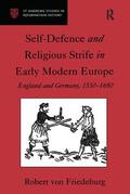 Friedeburg |  Self-Defence and Religious Strife in Early Modern Europe | Buch |  Sack Fachmedien