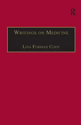 Cody |  Writings on Medicine | Buch |  Sack Fachmedien