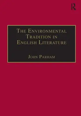 Parham |  The Environmental Tradition in English Literature | Buch |  Sack Fachmedien