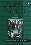 Hills |  Architecture and the Politics of Gender in Early Modern Europe | Buch |  Sack Fachmedien