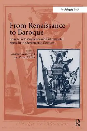 Wainwright / Holman |  From Renaissance to Baroque | Buch |  Sack Fachmedien