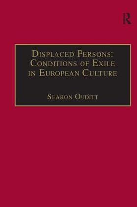 Ouditt |  Displaced Persons: Conditions of Exile in European Culture | Buch |  Sack Fachmedien