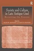 Mathisen / Shanzer |  Society and Culture in Late Antique Gaul | Buch |  Sack Fachmedien