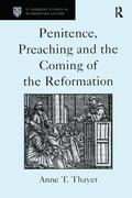 Thayer |  Penitence, Preaching and the Coming of the Reformation | Buch |  Sack Fachmedien