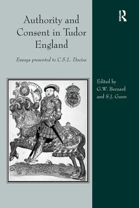 Bernard / Gunn |  Authority and Consent in Tudor England | Buch |  Sack Fachmedien
