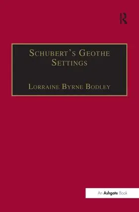 Bodley |  Schubert's Goethe Settings | Buch |  Sack Fachmedien