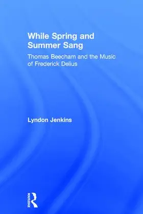Jenkins |  While Spring and Summer Sang | Buch |  Sack Fachmedien