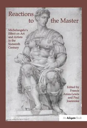 Ames-Lewis |  Reactions to the Master | Buch |  Sack Fachmedien