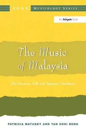 Matusky / Beng | The Music of Malaysia | Buch | 978-0-7546-0831-8 | www.sack.de