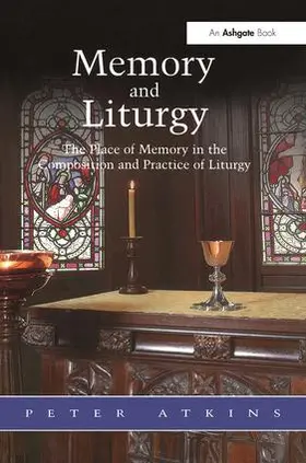 Atkins | Memory and Liturgy | Buch | 978-0-7546-0870-7 | www.sack.de