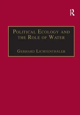 Lichtenthaler / Lichtenthäler |  Political Ecology and the Role of Water | Buch |  Sack Fachmedien
