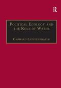 Lichtenthaler / Lichtenthäler |  Political Ecology and the Role of Water | Buch |  Sack Fachmedien