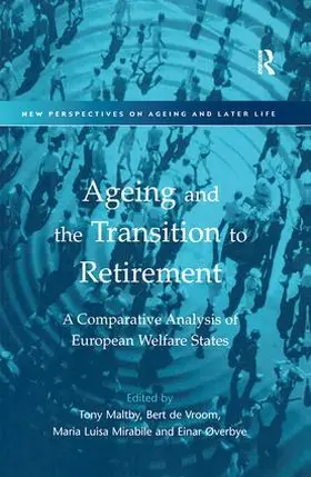 Vroom / Maltby / Øverbye |  Ageing and the Transition to Retirement | Buch |  Sack Fachmedien