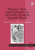 Vicente / Corteguera |  Women, Texts and Authority in the Early Modern Spanish World | Buch |  Sack Fachmedien