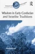 Yao |  Wisdom in Early Confucian and Israelite Traditions | Buch |  Sack Fachmedien