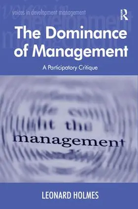 Holmes |  The Dominance of Management | Buch |  Sack Fachmedien