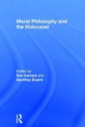 Garrard / Scarre |  Moral Philosophy and the Holocaust | Buch |  Sack Fachmedien
