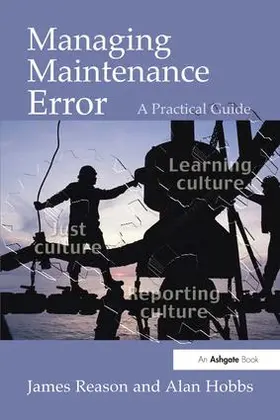 Reason / Hobbs |  Managing Maintenance Error | Buch |  Sack Fachmedien