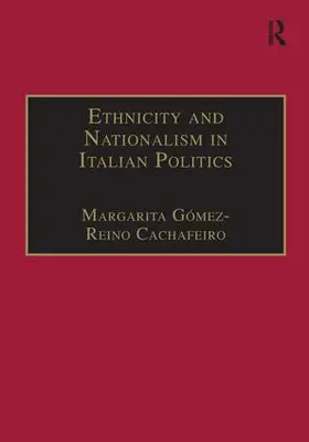 Cachafeiro | Ethnicity and Nationalism in Italian Politics | Buch | 978-0-7546-1655-9 | sack.de