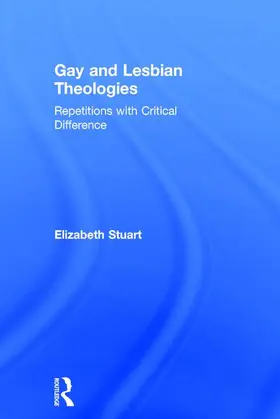 Stuart |  Gay and Lesbian Theologies | Buch |  Sack Fachmedien