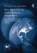 Takase / Kirton |  New Directions in Global Political Governance | Buch |  Sack Fachmedien