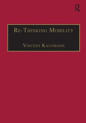 Kaufmann | Re-Thinking Mobility | Buch | 978-0-7546-1842-3 | sack.de