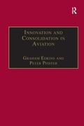Pfister / Edkins |  Innovation and Consolidation in Aviation | Buch |  Sack Fachmedien