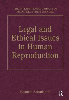 Steinbock | Legal and Ethical Issues in Human Reproduction | Buch | 978-0-7546-2049-5 | sack.de