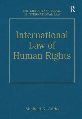 Addo |  International Law of Human Rights | Buch |  Sack Fachmedien