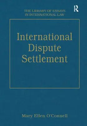 O'Connell |  International Dispute Settlement | Buch |  Sack Fachmedien