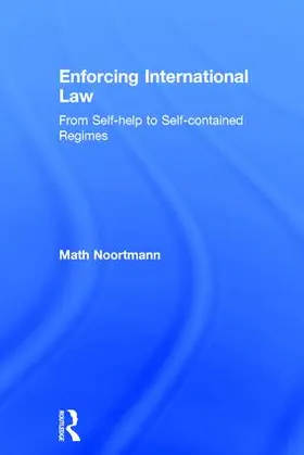 Noortmann |  Enforcing International Law | Buch |  Sack Fachmedien